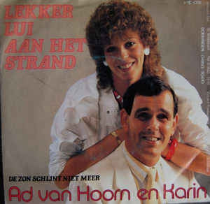 Ad Van Hoorn En Karin - Lekker Lui Aan Het Strand Vinyl Singles Vinyl Zeer Goed / Hoesje Goed "VINYLSINGLES.NL"