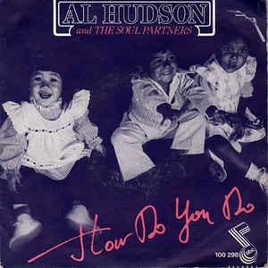 Al Hudson And The Soul Partners - How Do You Do 17005 Vinyl Singles Vinyl Goed / Hoes Goed