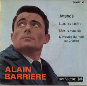 Alain Barriere - Attends 17551 Vinyl Singles Vinyl Goed / Hoes Goed