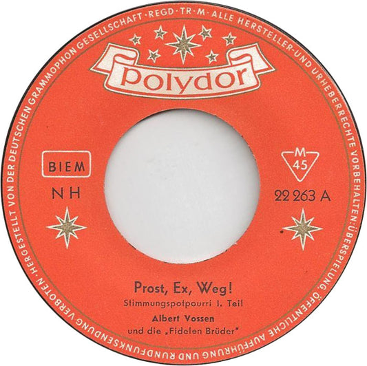 Albert Vossen Und Die Fidelen Brüder - Prost, Ex, Weg! 34729 Vinyl Singles Vinyl Goed / Hoes Generic