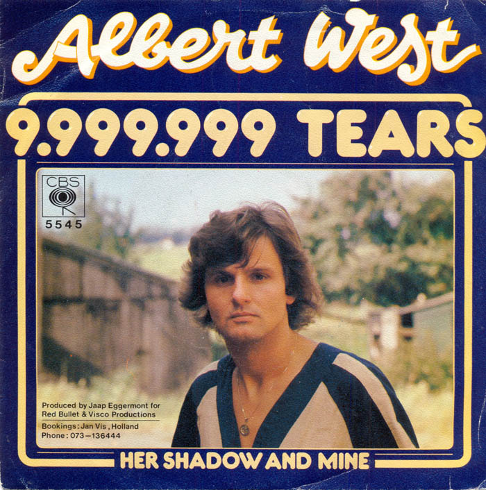 Albert West - 9.999.999 Tears Vinyl Singles Vinyl Zeer Goed / Hoesje Goed "VINYLSINGLES.NL"