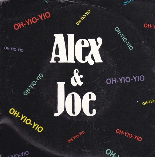 Alex & Joe - Oh-Yio-Yio 08112 Vinyl Singles Vinyl Goed / Hoes Goed