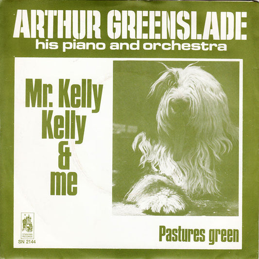 Arthur Greenslade - Mr. Kelly & Me 18020 Vinyl Singles Vinyl Goed / Hoes Goed