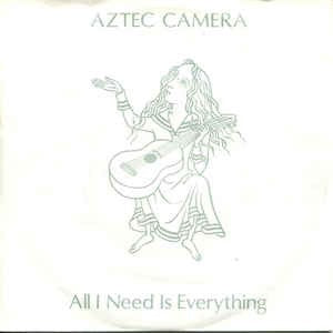 Aztec Camera - All I Need Is Everything 17634 Vinyl Singles Vinyl Goed / Hoes Goed