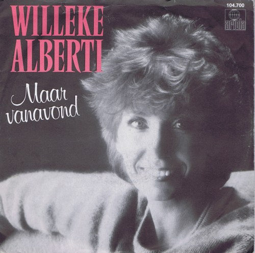 Willeke Alberti - Maar Vanavond 04272 Vinyl Singles Vinyl Goed / Hoes Goed