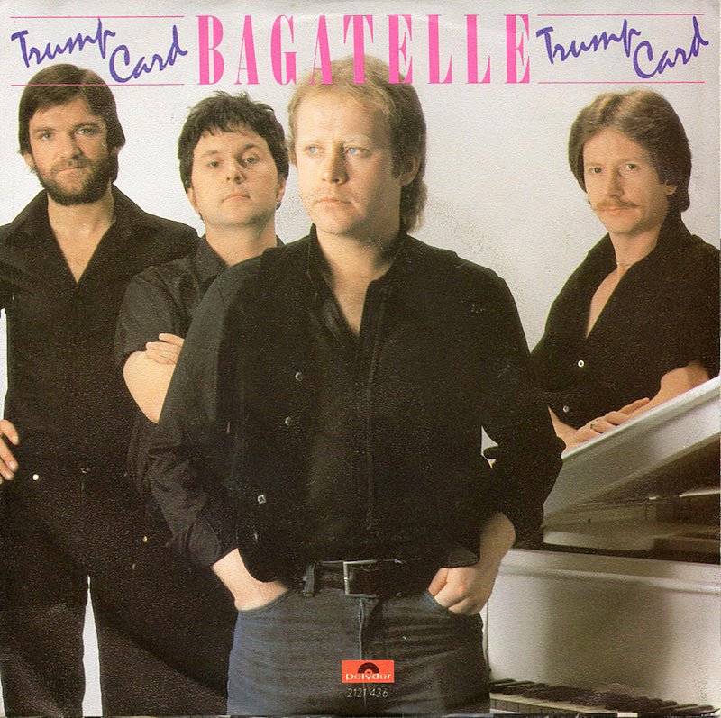 Bagatelle - Trump Card Vinyl Singles Vinyl Zeer Goed / Hoesje Goed "VINYLSINGLES.NL"