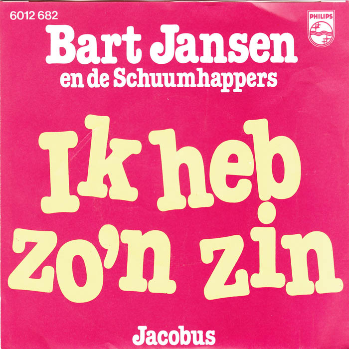 Bart Jansen En De Schuumhappers - Ik Heb Zo'n Zin 33426 Vinyl Singles Vinyl Goed / Hoes Goed