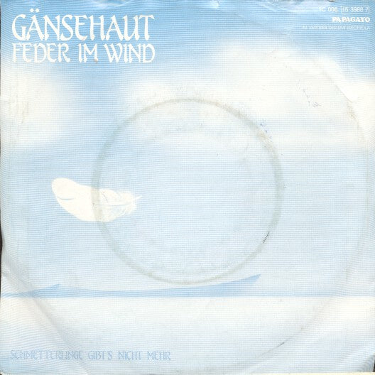 Gänsehaut - Feder Im Wind Vinyl Singles Vinyl Zeer Goed / Hoesje Goed "VINYLSINGLES.NL"