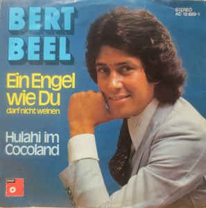 Bert Beel - Ein Engel Wie Du Darf Nicht Weinen 17339