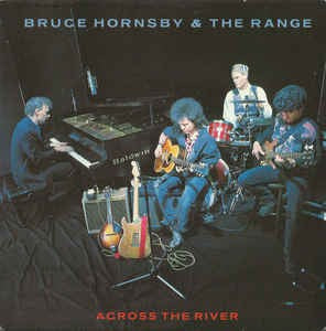 Bruce Hornsby & The Range - Across The River 12394 Vinyl Singles Vinyl Goed / Hoes Goed