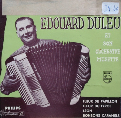 Edouard Duleu E La Sua Orchestra Musette - N. * Fleur De Papillon Vinyl Singles EP Vinyl (G) <br> Hoes (F) "VINYLSINGLES.NL"