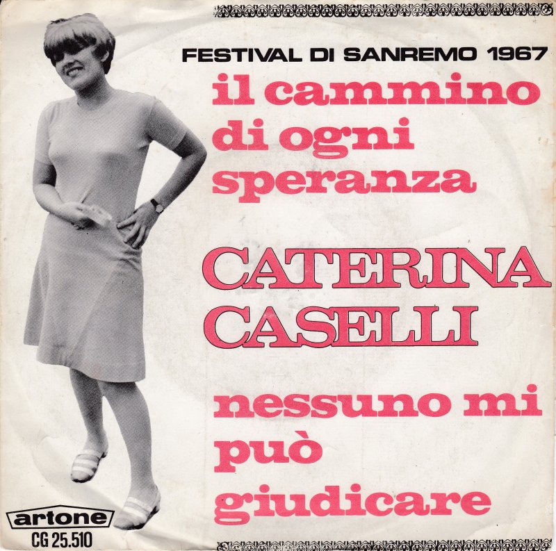 Caterina Caselli - Il Cammino Di Ogni Speranza 03942 Vinyl Singles Vinyl Goed / Hoes Goed