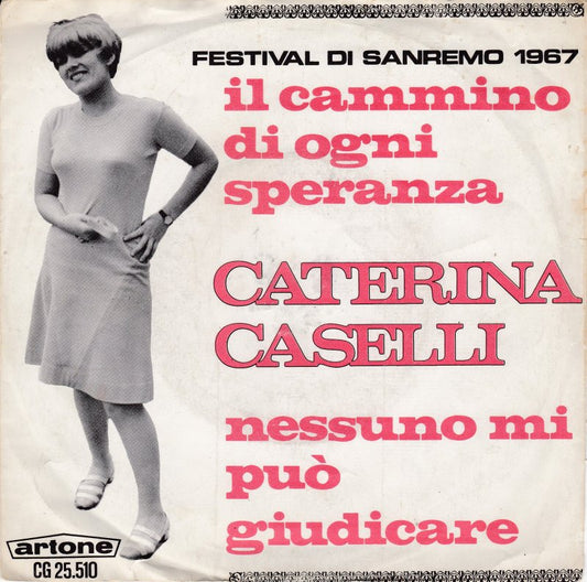 Caterina Caselli - Il Cammino Di Ogni Speranza 03942 Vinyl Singles Vinyl Goed / Hoes Goed