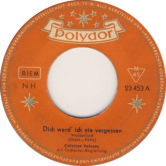 Caterina Valente - Dich Werd' Ich Nie Vergessen 23551 Vinyl Singles Vinyl Goed / Hoes Generic