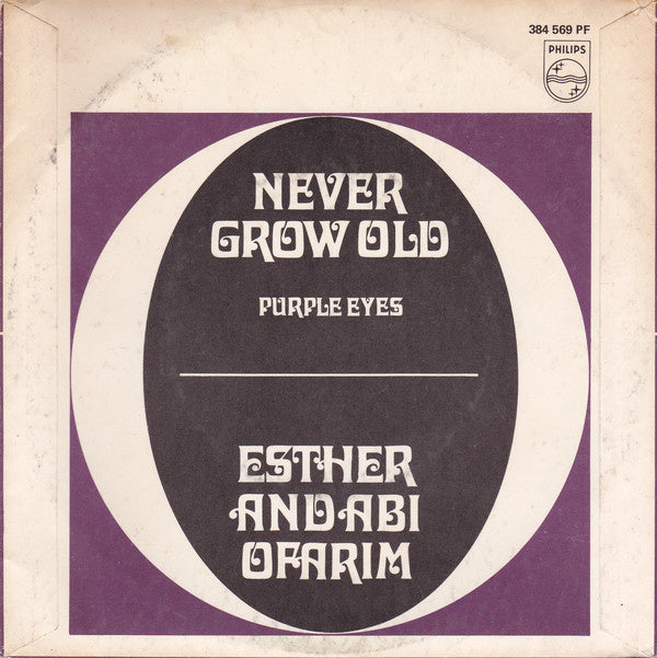 Esther & Abi Ofarim - Never Grow Old Vinyl Singles Vinyl Zeer Goed / Hoesje Goed "VINYLSINGLES.NL"
