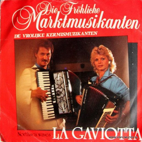 Vrolijke Marktmusikanten - La Gaviotta 04762 Vinyl Singles Vinyl Goed / Hoes Goed