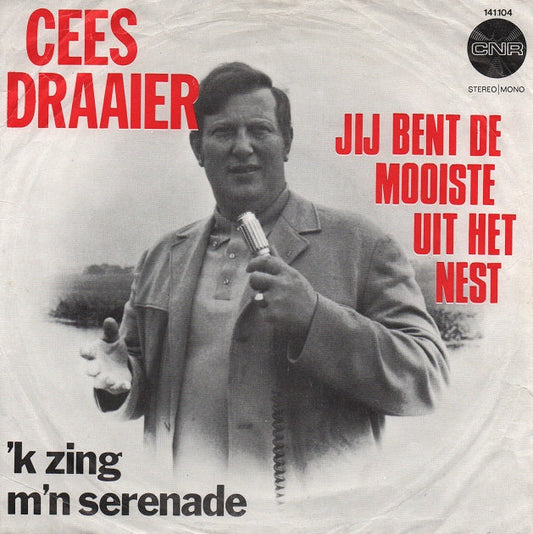 Cees Draaier - Jij Bent De Mooiste Uit Het Nest 11220 Vinyl Singles Vinyl Goed / Hoes Goed