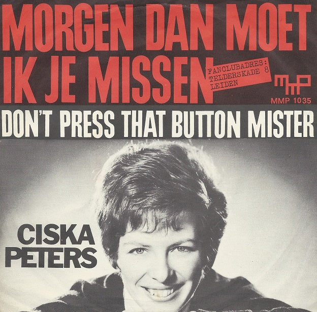 Ciska Peters - Don't Press That Button Mister Vinyl Singles Vinyl Goed / Hoes Goed