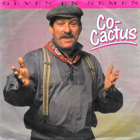 Co Cactus - Geven En Nemen 07484 Vinyl Singles Vinyl Goed / Hoes Slecht