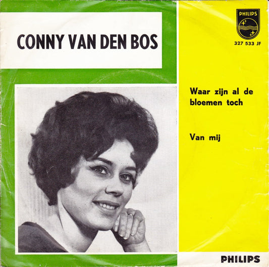 Conny van den Bos - Waar Zijn Al De Bloemen Toch 28374 Vinyl Singles Vinyl Goed / Hoes Goed
