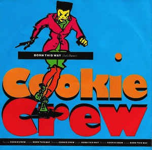 Cookie Crew - Born This Way 18242 Vinyl Singles Vinyl Goed / Hoes Goed