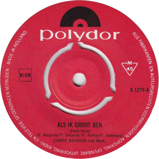 Corrie Brokken Met Mark - Als Ik Groot Ben (Petit Frère) 37407 Vinyl Singles Vinyl Goed / Hoes Generic