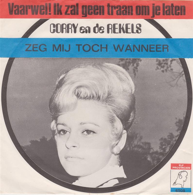 Corry En De Rekels - Vaarwel! Ik Zal Geen Traan Om Je Laten 42193 Vinyl Singles Vinyl Goed / Hoes Goed