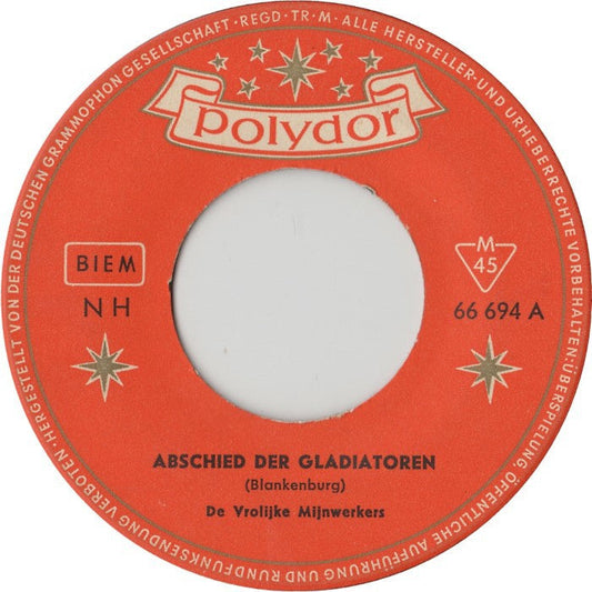 Vrolijke Mijnwerkers - Abschied Der Gladiatoren 21870 Vinyl Singles Vinyl Goed / Hoes Generic
