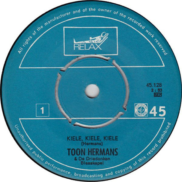 Toon Hermans En De Driedonken Blaaskapel - Kiele, Kiele, Kiele 23778