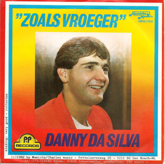 Danny Da Silva - Zoals Vroeger 06198 Vinyl Singles Vinyl Goed / Hoes Goed