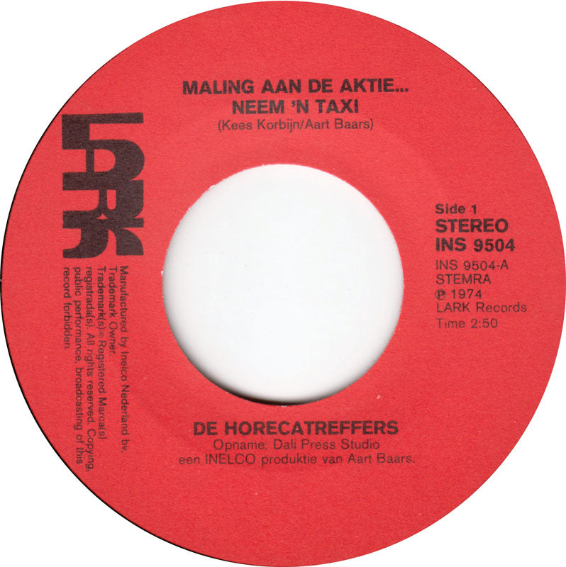 Horecatreffers - Maling Aan De Aktie... Neem 'N Taxi 09816 Vinyl Singles Vinyl Goed / Hoes Goed