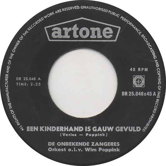 Onbekende Zangeres - Een Kinderhand Is Gauw Gevuld 40873 Vinyl Singles Vinyl Goed / Hoes Goed