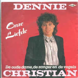 Dennie Christian - Onze Liefde 17582 Vinyl Singles Vinyl Goed / Hoes Goed
