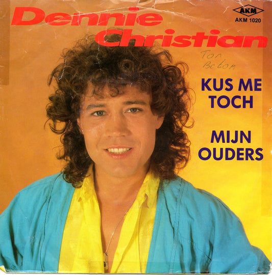 Dennie Christian - Kus Me Toch 40282 Vinyl Singles Vinyl Goed / Hoes Goed
