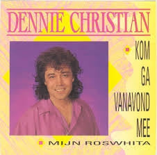 Dennie Christian - Kom Ga Vanavond Mee 14816 Vinyl Singles Vinyl Goed / Hoes Goed
