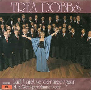 Trea Dobbs - Laat 't Niet Verder Meer Gaan 18740 Vinyl Singles Vinyl Goed / Hoes Goed