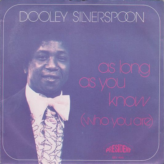 Dooley Silverspoon - As Long As You Know (Who You Are) 38578 Vinyl Singles Vinyl Goed / Hoes Goed