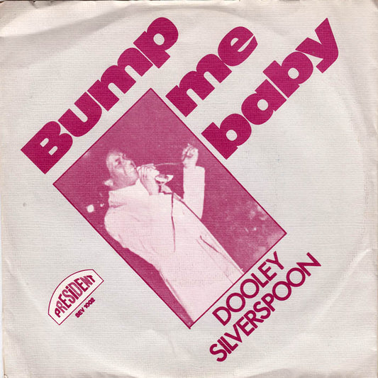 Dooley Silverspoon - Bump Me Baby 19687 Vinyl Singles Vinyl Goed / Hoes Goed