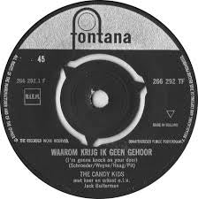Candy Kids - Waarom Krijg Ik Geen Gehoor 13539 Vinyl Singles Vinyl Goed / Hoes Goed