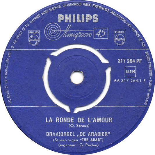 Draaiorgel De Arabier - La Ronde De L'amour 39981 Vinyl Singles Vinyl Goed / Hoes Goed