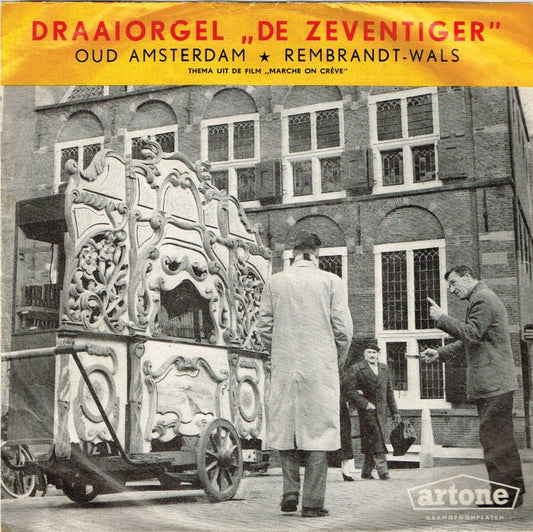 Draaiorgel De Zeventiger - Oud Amsterdam 16018 Vinyl Singles Vinyl Goed / Hoes Goed