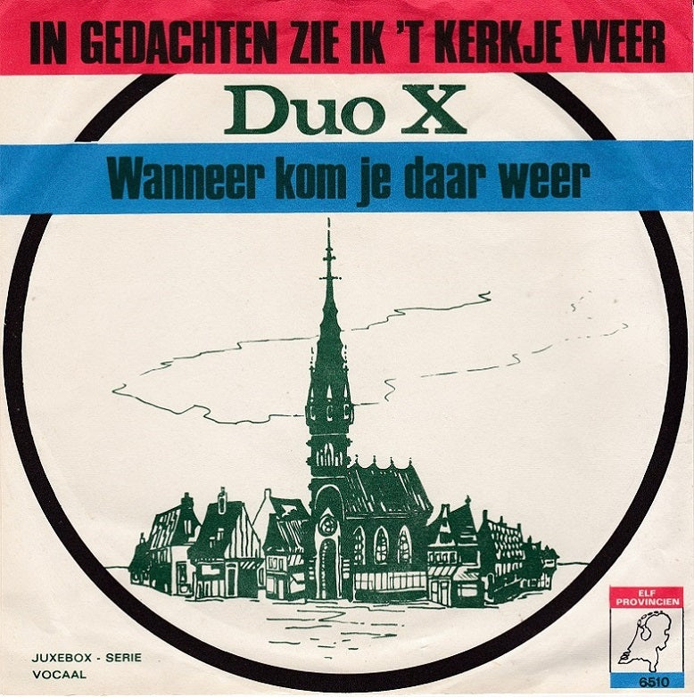 Duo X - In Gedachten Zie Ik 't Kerkje Weer 40514 Vinyl Singles Vinyl Goed / Hoesje Slecht "VINYLSINGLES.NL"