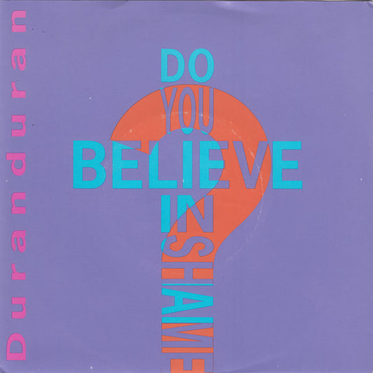 Duranduran - Do You Believe In Shame? 01375 Vinyl Singles Vinyl Goed / Hoes Redelijk
