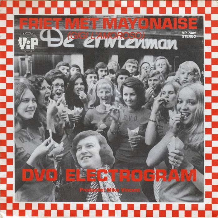 Mike Vincent & D.V.O. Electrogram - Friet Met Mayonaise (Gigi L'Amoroso) 36811 Vinyl Singles Vinyl Goed / Hoes Goed