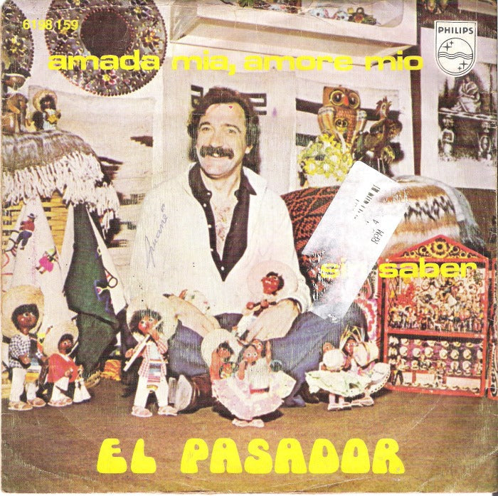 El Pasador - Amada Mia, Amore Mio Vinyl Singles Vinyl Zeer Goed / Hoesje Goed "VINYLSINGLES.NL"