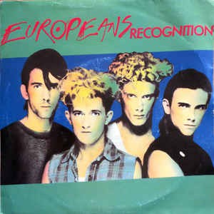 Europeans - Recognition Vinyl Singles Vinyl (G) <br> Hoes (F) "VINYLSINGLES.NL"