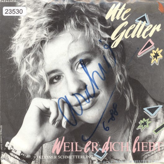 Ute Geller - Weil er dich liebt 23530 Vinyl Singles Vinyl Goed / Hoes Goed