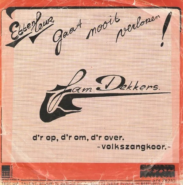 Fam. Dekkers - Etten Leur gaat Nooit Verloren Vinyl Singles Vinyl Zeer Goed / Hoesje Goed "VINYLSINGLES.NL"