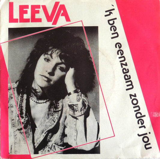 Leeva - 'k Ben Eenzaam Zonder Jou 13374 Vinyl Singles Vinyl Goed / Hoes Goed