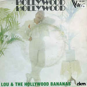 Lou & The Hollywood Bananas - Hollywood Hollywood 12093 Vinyl Singles Vinyl Goed / Hoes Goed